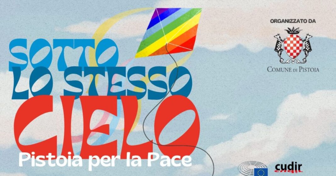 Pistoia per la pace, ecco Sotto lo stesso Cielo